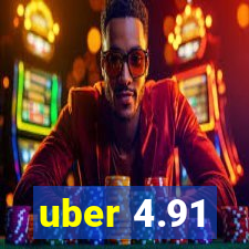 uber 4.91